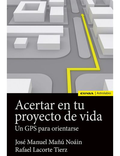 Acertar con tu proyecto de vida. Un GPS para orientarse.jpg